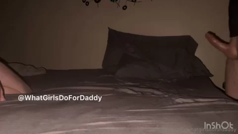 whatgirlsdofordaddy – Unedited Rough Sex